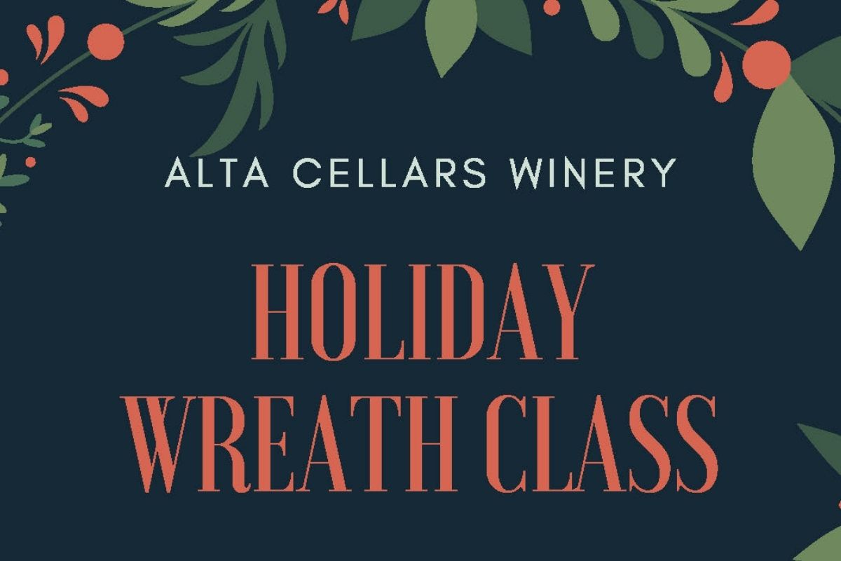 Alta Cellars Winery Holiday Wreath Class